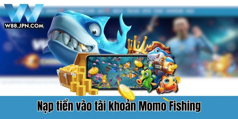 Momo Fishing W88 